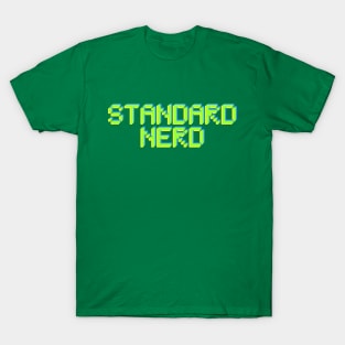 Pixelated Text - Standard Nerd T-Shirt